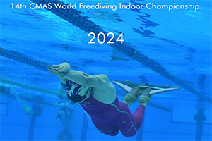 14th CMAS World Freediving Indoor Championship 2024